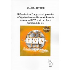 Riflessioni sull’esigenza di garantire un’applicazione uniforme dell’attuale sistema dell’IVA tra i vari Paesi membri della UE